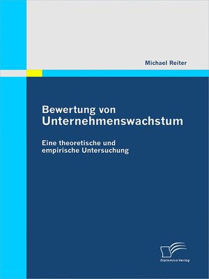 cover image of Bewertung von Unternehmenswachstum. Eine theoretische und empirische Untersuchung